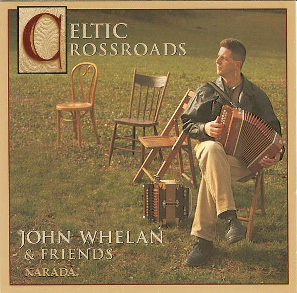 CD - John Whelan - Celtic Crossroads