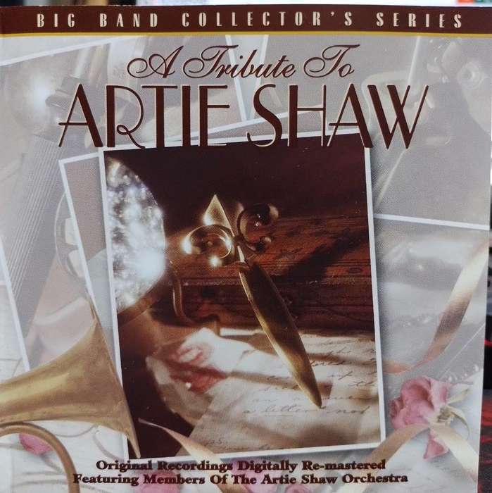 CD - Members Of The Artie Shaw Orchestra - A Tribute To Artie Shaw
