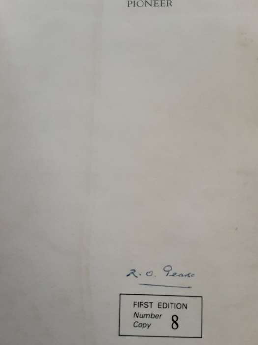 Joseph Baynes Pioneer by R O Pearse Limited Edition nbr 8/100 SIGNED COPY