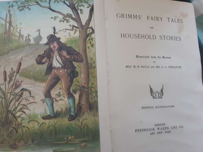Grimms Fairy Tales and Household Stories translated by H R Paull & L A Wheatley circa 1910