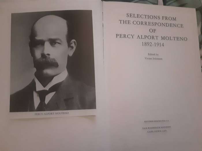 Selections From The Correspondence of Percy Alport Molteno 1892-1914 edited by V Solomon