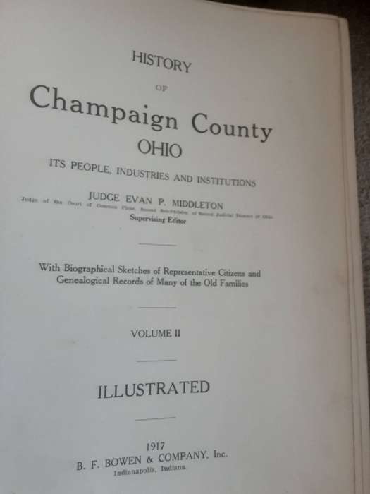 History of Champaign County Ohio, it's People, Industries and Institutions 2 Vols by  E P Middleton