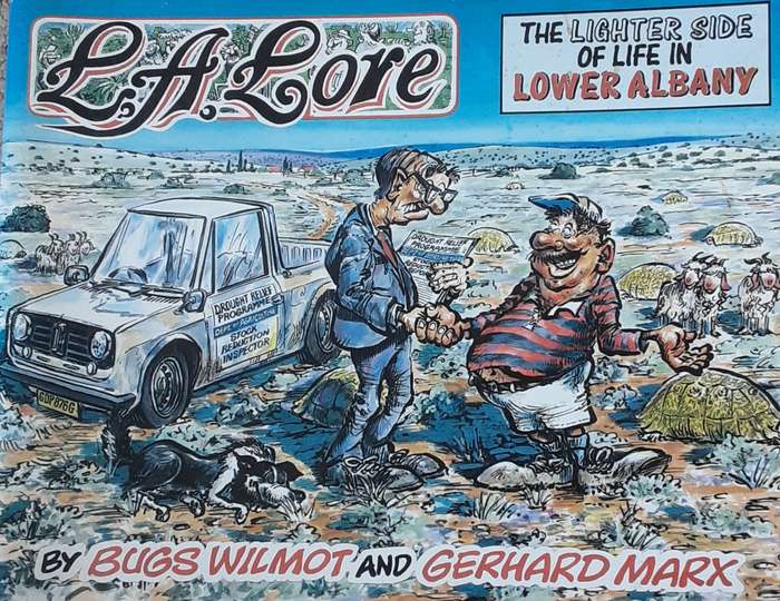 L A Lore The Lighter Side of Life in Lower Albany by Bugs Wilmot and Gerhard Marx **Signed Copy **