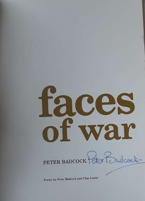 Faces of War by Peter Badcock ***A SIGNED Limited Edition nbr 672/750 in slipcase***