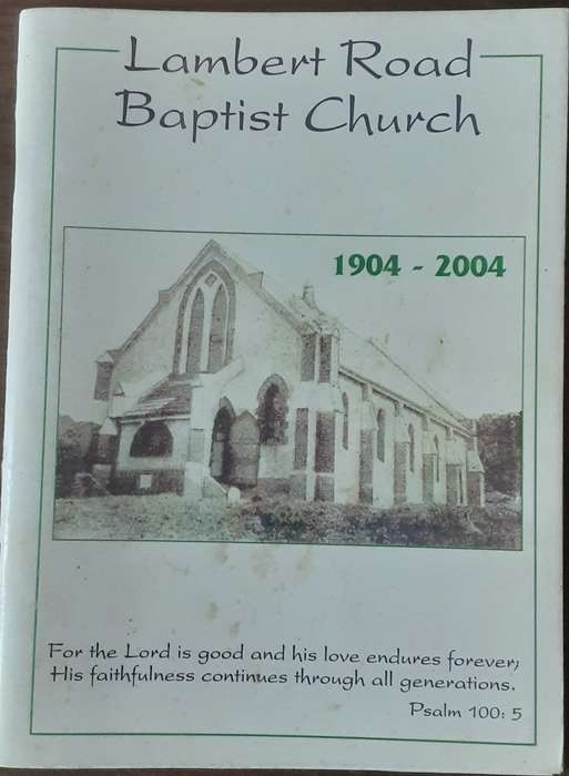 Lambert Road Baptist Church 1904 2004