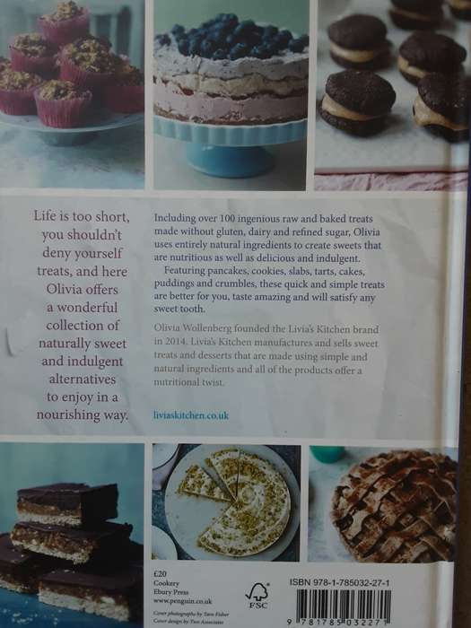 Livia's Kitchen, Naturally Sweet and Indulgent Treats by Olivia Wollenberg