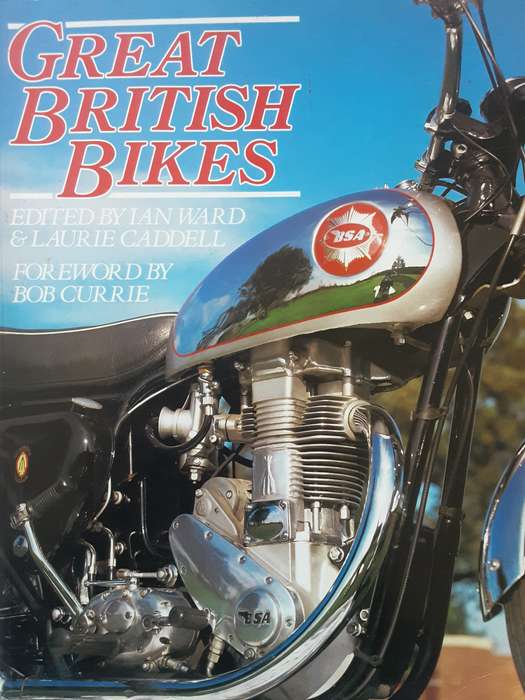 Great British Bikes edited by Ian Ward and Laurie Caddell