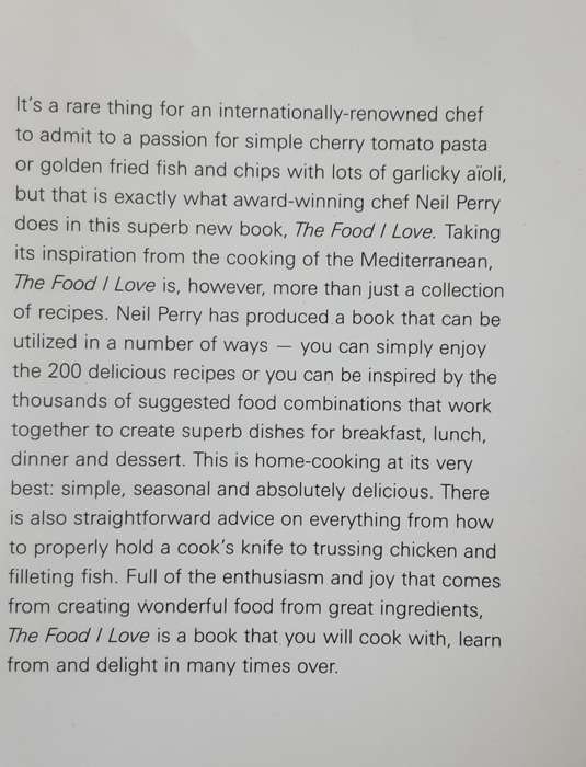 Neil Perry The Food I Love Beautiful,  Simple Food to Cook at Home
