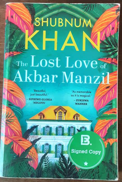 The Lost Love of Akbar Manzil by Shubnum Khan ***Signed Copy ***