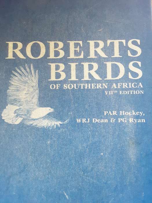 Roberts Birds of Southern Africa  VIIth Edition by PAR Hockey,WRJ Dean & PG Ryan