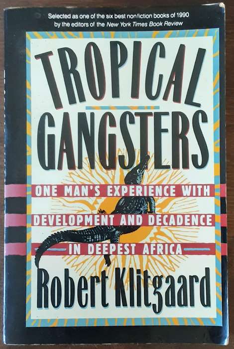 Tropical Gangsters by Robert Klitgaard **Signed Copy **