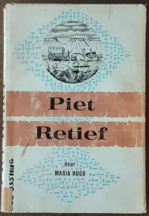 Piet Retief deur Maria Hugo