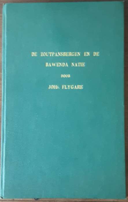 De Zoutpansbergen en de Bawenda Natie door Johs Flygare