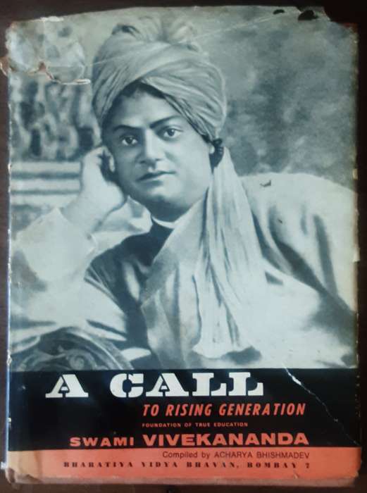 A Call to Rising Generation, Foundation of True Education Swami Vivekananda **First Edition **