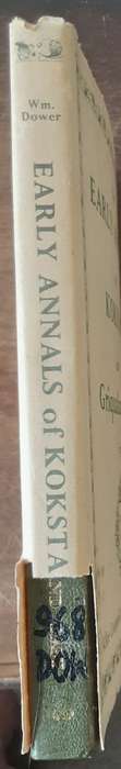The Early Annals of Kokstad and Griqualand East by William Dower