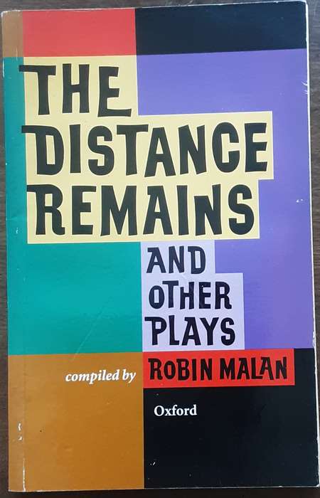 The Distance Remains and other Plays compiled by Robin Malan