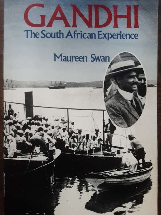 Gandhi The South African Experience by Maureen Swan