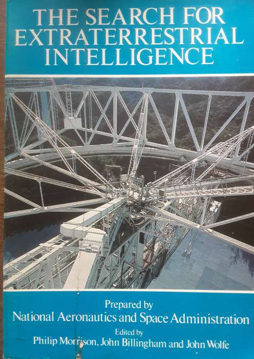 The Search For Extraterrestrial Intelligence prepared by Nasa edited by Morrison, Bellingham & Wolfe