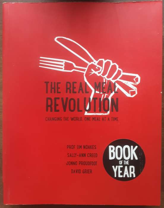 The Real Meal Revolution  by Noakes, Creed, Proudfoot and Grier