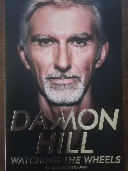 Damon Hill Watching The Wheels My Autobiography
