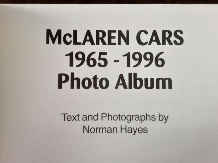 McLaren Race Cars 1965 1996 Photo Album edited by Norman Hayes