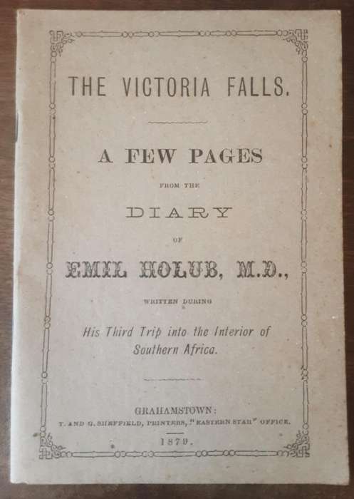 The Victoria Falls A Few Pages from the Diary of Emil Holub edited by Olsa