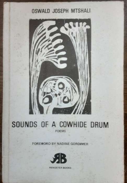 Sounds of Cowhide Drum Poems by Oswald Joseph Mtshali