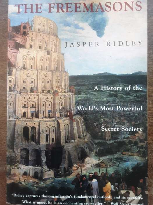 The Freemasons A History of the World's Most Powerful Secret Society by Jasper Ridley
