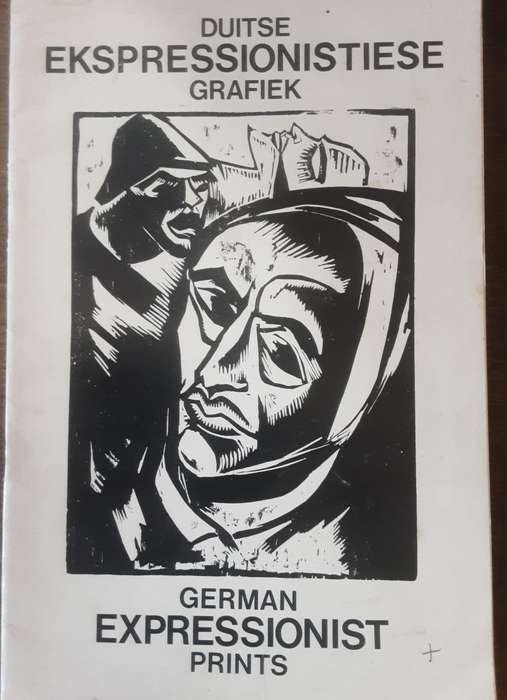 German Expressionist Prints by Hans Fransen & Jill Addleson, Text in English/Afrikaans