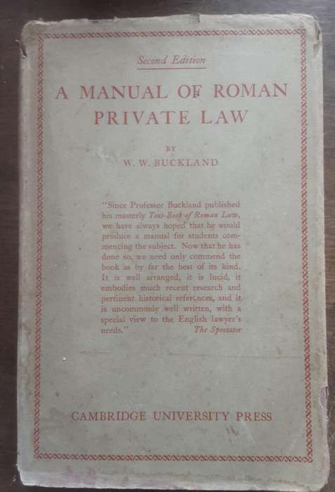 A Manual of Roman Private Law by W W Buckland