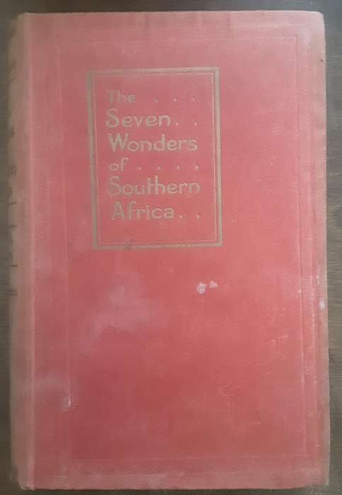 The Seven Wonders of Southern Africa by Hedley A Chilvers