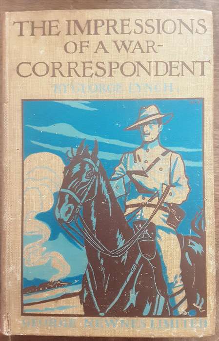 The Impressions of a War Correspondent by George Lynch