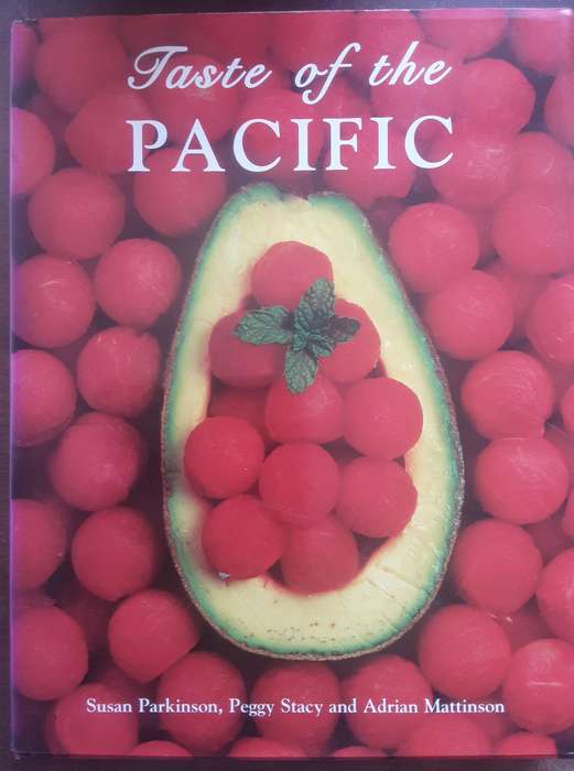 Taste of the Pacific by Parkinson, Stacy and Mattinson