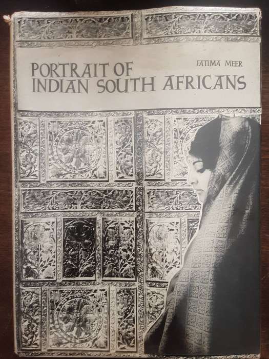 Portrait of Indian South Africans by Fatima Meer **Scarce Signed Copy limited Edition nbr 131/500**