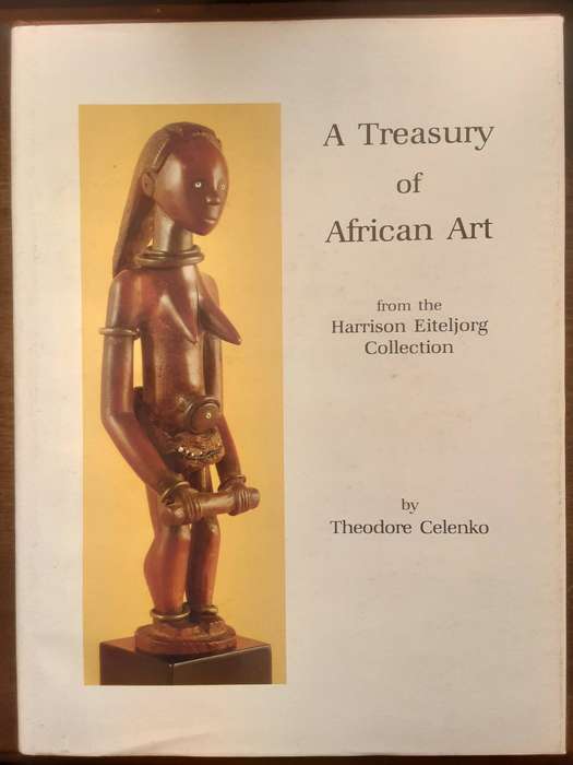 A Treasury of African Art fom the Harrison Eiteljorg Collection  by Theodore Celenko