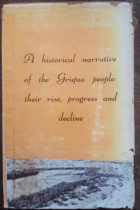The Griquas of Griqualand A Historical Narrative of the Griqua People by Samuel James Halford