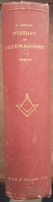 A Concise History of Freemasonry by Robert Freke Gould