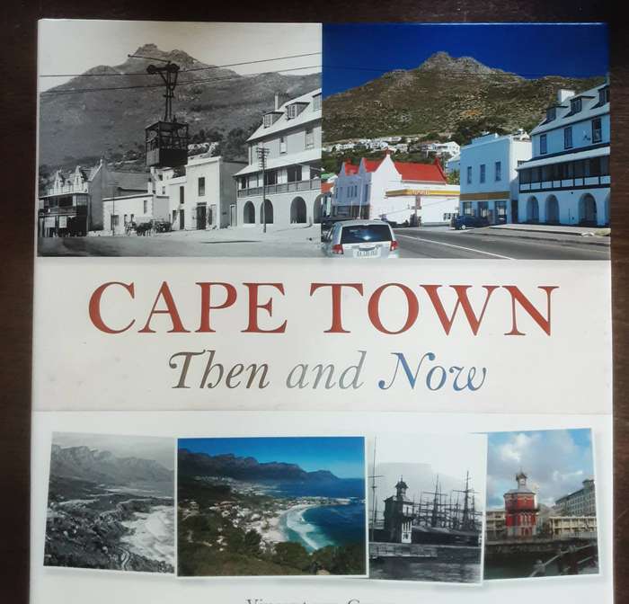 Cape Town Then and Now by Vincent van Graan