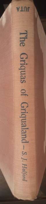 The Griquas of Griqualand A Historical Narrative of the Griqua People by Samuel James Halford