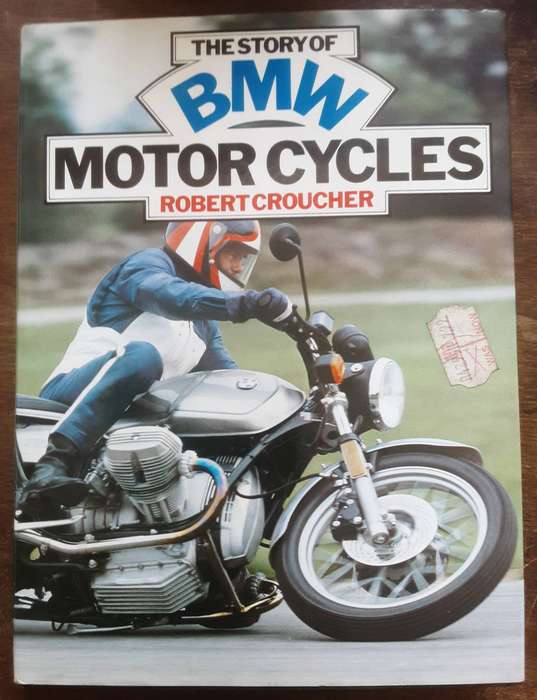 The Story of BMW Motorcycles by Robert Croucher