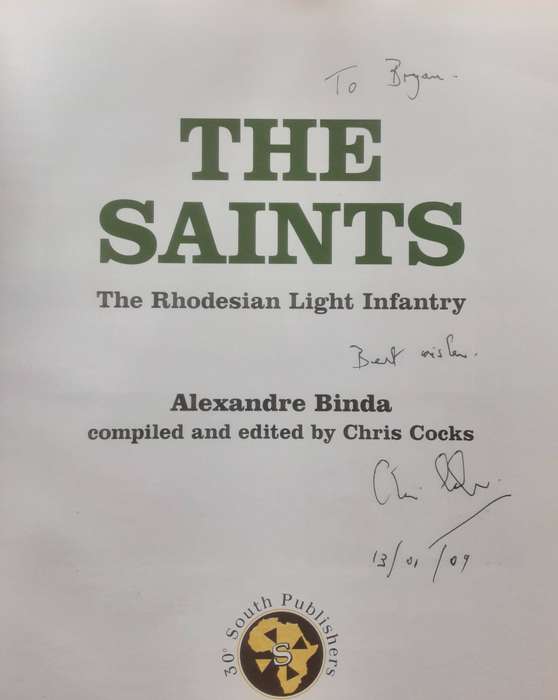 The Saints The Rhodesian Light Infantry by Alelandre Binda edited by Chris Cocks **Signed by Cocks*