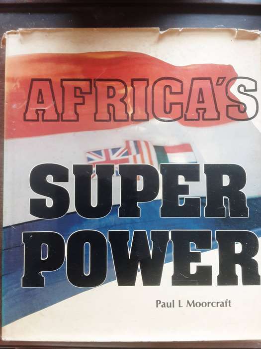 Africa's Super Power by Paul L Moorcraft