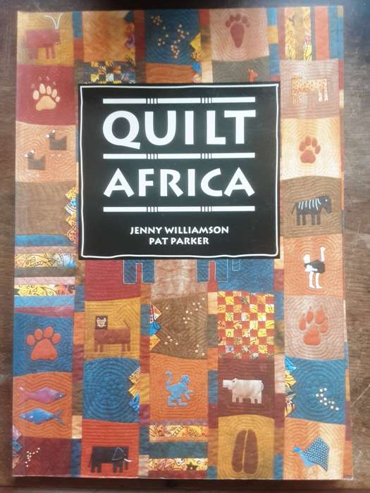 Quilt Africa by Jenny Williamson and Pat Barker **Signed Copy **