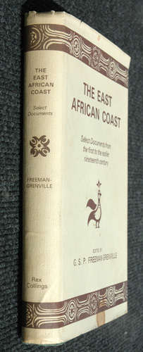 The East African Coast - Select Documents from the first to the earlier nineteenth century
