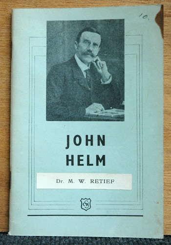 John Helm - Ons Eerste Mediese Sendeling -- Dr M W Retief