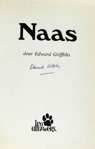 Naas -- Edward Griffiths (signed Afrikaans copy)