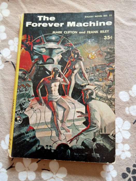 The Forever Machine | Mark Clifton and Frank Riley