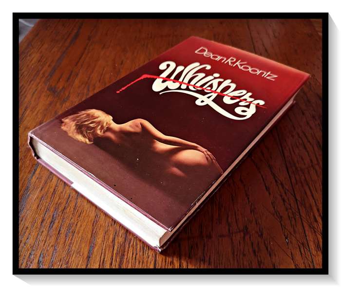 Whispers by Dean R Koontz - Large Hardcover - W H Allen - First UK Edition - 1981 - Unclipped + Good