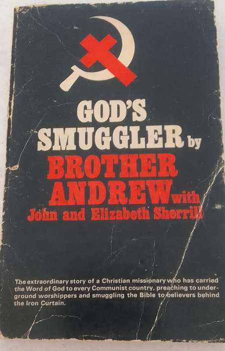 Book:  God's smuggler - Brother Andrew - with John and Elizabeth Sherrill