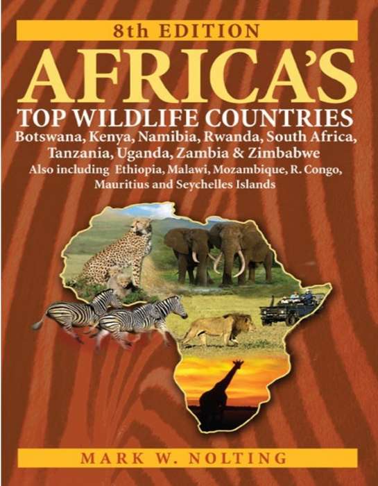 Africa's Top Wildlife Countries 8th Edition Ebook PDF